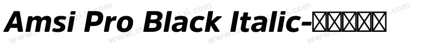 Amsi Pro Black Italic字体转换